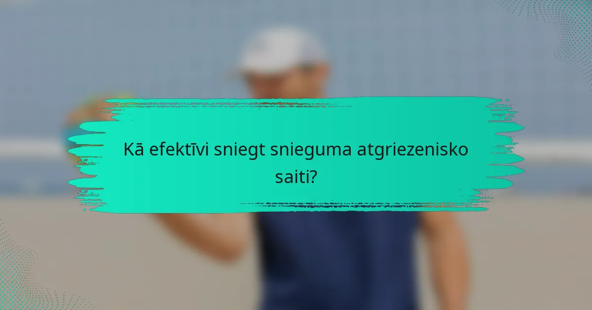 Kā efektīvi sniegt snieguma atgriezenisko saiti?